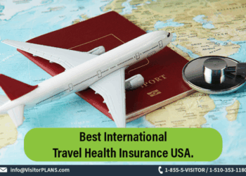Best International Travel Health Insurance USA - Visitor Plans
