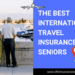 Best Seniors Travel Insurance Over 65 Quotes [Compare Rates]